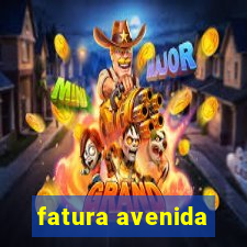 fatura avenida